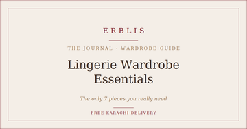 Erblis lingerie wardrobe essentials — the seven pieces every woman needs