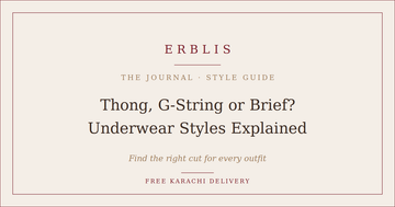 Erblis guide to underwear styles — thong, G-string and brief explained
