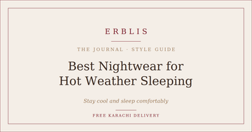 Erblis guide to the best nightwear for hot weather sleeping