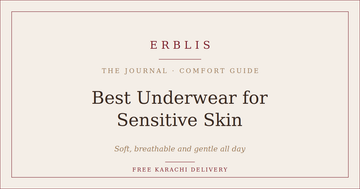Erblis guide to the best underwear for sensitive skin