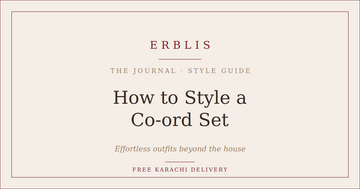 Erblis guide to styling a co-ord set beyond the house