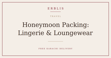 Erblis honeymoon packing checklist for lingerie and loungewear