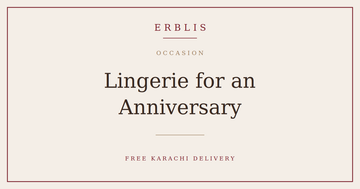 Erblis guide to choosing lingerie for an anniversary or special occasion