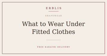 Erblis shapewear guide to what to wear under fitted clothes